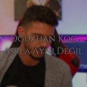 Oguzhankoc Aşkla Aynı Değil AkustikCover