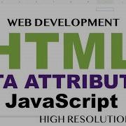 HTML Data Attributes JavaScript Dataset Property HTML5 JavaScript Part 6