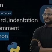 Day 3 Keyword Indentation And Comment In Python Hindi Session