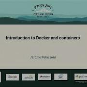 Jérôme Petazzoni Introduction To Docker And Containers PyCon 2016