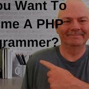 Do You Want To Become A PHP Developer