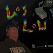 Lay Low Juice WRLD HQ Remaster