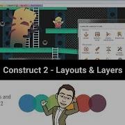 Construct 2 Layouts Layers