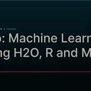 Machine Learning Using H2O R And MinIO Session 2 Lab