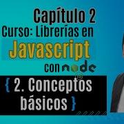 Cap 2 Conceptos Básicos Curso Librerías En Javascript Para Testers Y Devs