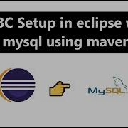 Подключение JDBC в Java MySQL и Eclipse Настройка JDBC в Eclipse с MySQL с использованием Mave