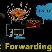 Port Forwarding How Why We Should Use It