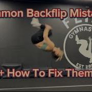 Common Backflip Mistakes How To Fix Your Backflip Quick 5 Minute Backflip Tutorial