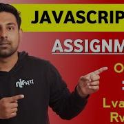 Assignment Operator Lvalue Rvalue Lecture 8 JavaScript In Hindi By Nirbhay