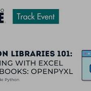 Python Libraries 101 Working With Excel Workbooks Openpyxl