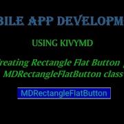 Creating Rectangle Flat Button Using KIVYMD MDRectangleFlatButton Class Mobile App Development