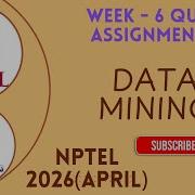Data Mining Week 6 Quiz Assignment Solutions NPTEL 2026 April