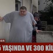 25 Yaşında Ve 300 Kilo