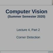 Corner Detection Lecture 4 Part 2
