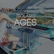 Isolated Ages Chillstep