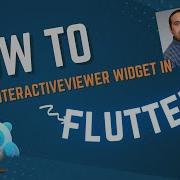Flutter 101 How To Use The InteractiveViewer Widget In Flutter
