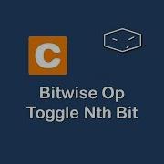 Bitwise Op Toggle Nth Bit In C