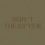 Beirut East Harlem The Rip Tide