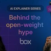 Closed Source Vs Open Source Models What Enterprises Should Know Box AI Explainer Series EP 13