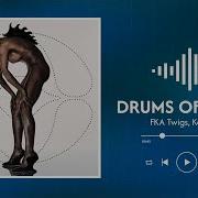 FKA Twigs Koreless Drums Of Death Lyrics