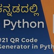 QR Code Generator In Python Generate QR Codes Using Python Learn Python In Kannada 21