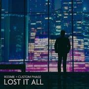 Lost It All Feat Custom Phase