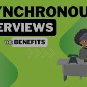 Asynchronous Interviews