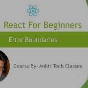 Part 32 React For Beginners Advanced React Error Boundaries Hindi