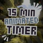 15 Minute Minecraft Countdown Timer Dancing Steve Animation Chill Music