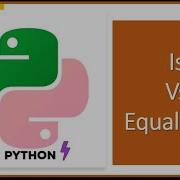 Is Vs Equals Python