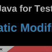 Java For Testers Part 182 Static Non Access Modifier