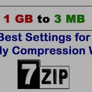 How To Compress 1GB File To 3MB With 7 Zip With Proof Latest 2025