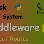 Flask Route Protection With Middleware Enhance Your App S Security Protecting Flask Routes HINDI