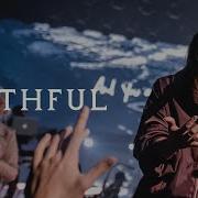Faithful Live Elevation Worship