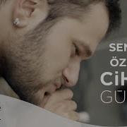 Cihan Güçlü Seni Çok Özledim