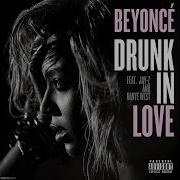 Beyoncé Drunk In Love Ft JAY Z 1 Hour