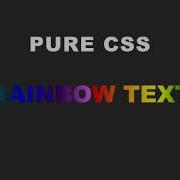 Pure CSS Rainbow Text Animation