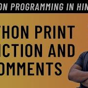 Python Print Function And Comments In Hindi Tutorial 6