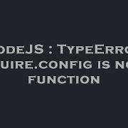 NodeJS TypeError Require Config Is Not A Function
