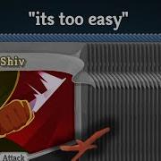 Overpowered Shiv Combo