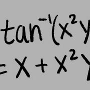 Implicit Differentiation Arctan X 2 Y X X Y 2 Calculus 1 Tutorial