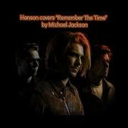 HANSON Remember The Time Michael Jackson Studio Cover