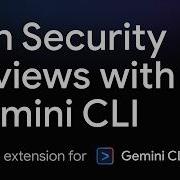 Выполните анализ безопасности с помощью Gemini CLI локально и на GitHub