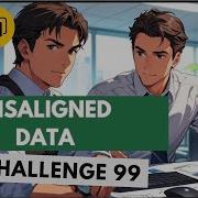 Fix Misaligned Rows Like A PRO Power Query Challenge 99