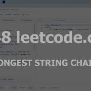 Разбор задачи 1048 Leetcode Com Longest String Chain
