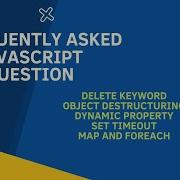 Javascript Interview Question And Answer Delete Object De Structuring Map And ForEach Javascript