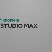 Reset X Form In 3D Studio Max