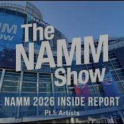 NAMM 2026 Inside Report Pt 1 Artists