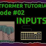 INPUTS Episode 02 Platformer Game Tutorial Java