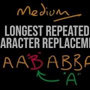 Longest Repeated Character Replacement Amazon Interview Question